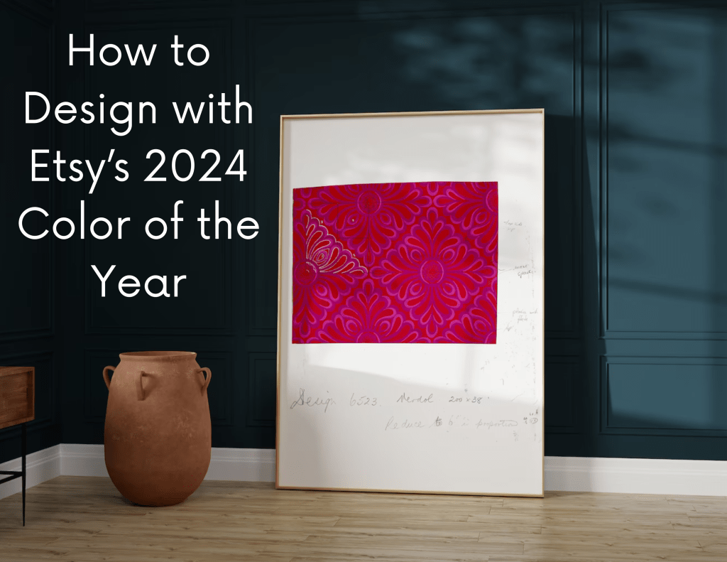 BERRY – Etsy’s New Color of the Year&nbsp;2024